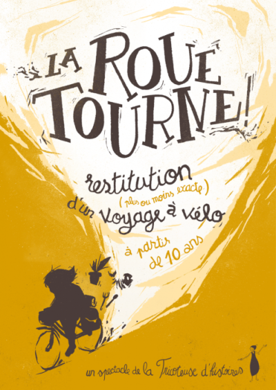 Affiche du spectacle La Roue Tourne !