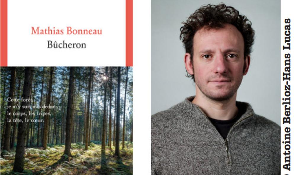 Bûcheron - Mathias Bonneau - Seuil