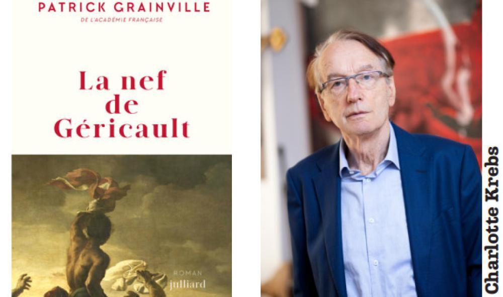 La nef de Géricault - Patrick Grainville - Julliard