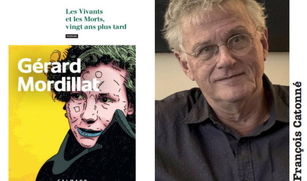 Les Vivants, les Morts,  vingt ans plus tard - Gérard Mordillat - Calmann - Levy